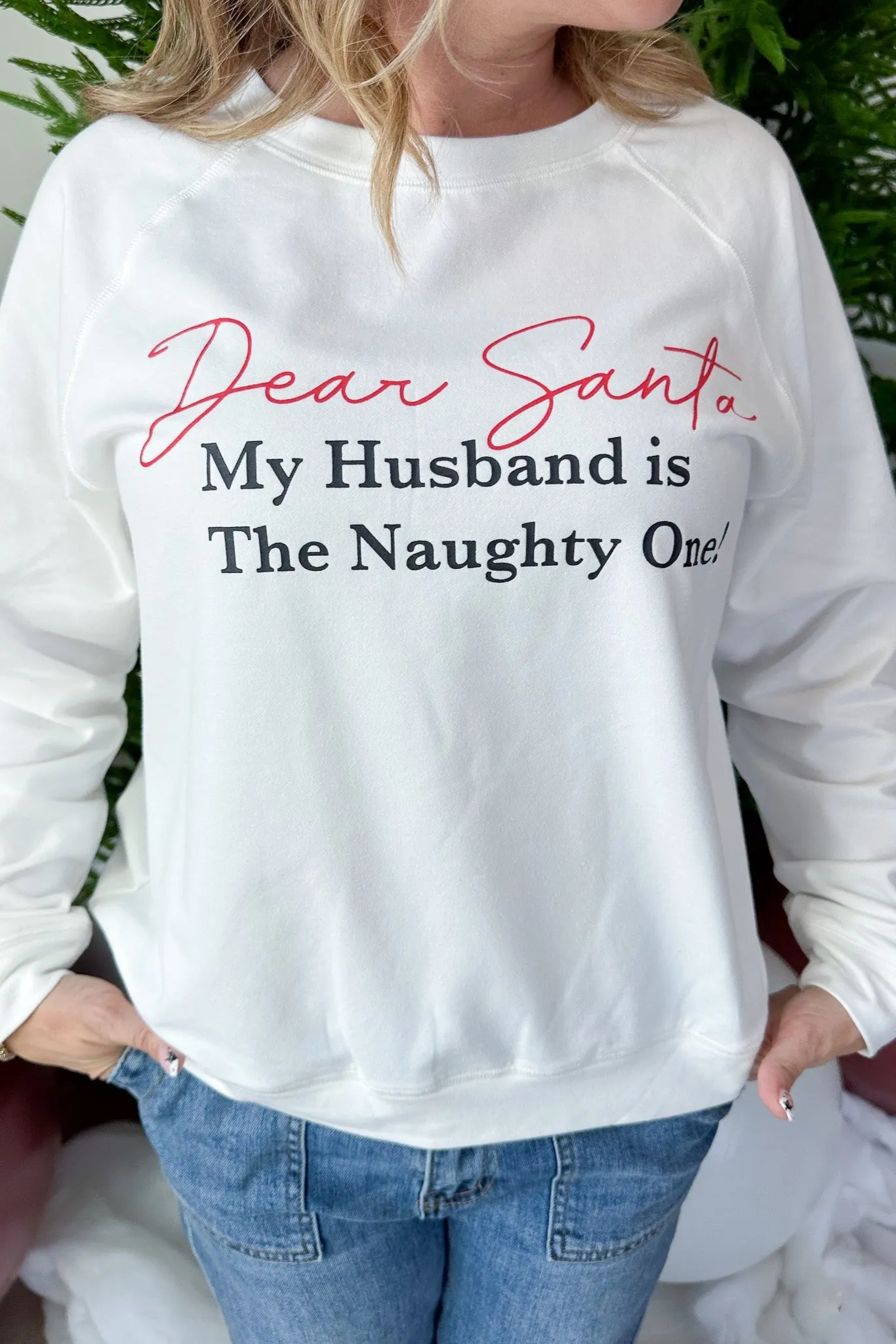 Dear Santa Sweatshirt