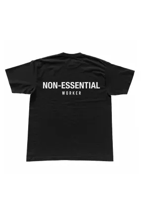 Non-Essential Worker T-Shirt