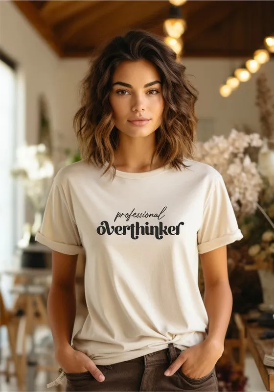 professional Overthinker Graphic Tee